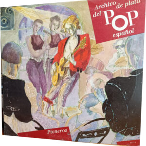 Archivo de Plata del Pop Español – Pioneros | Doble LP